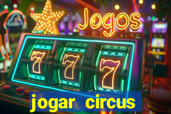 jogar circus delight demo